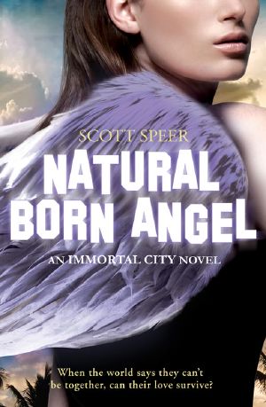 [Immortal City 02] • Natural Born Angel An Immortal City Novel